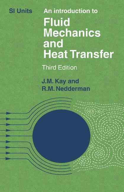 An Introduction to Fluid Mechanics and Heat Transfer 9780521098809
