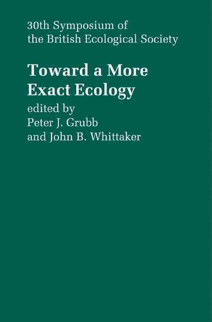 Toward a More Exact Ecology 9780521100632 (Paperback)