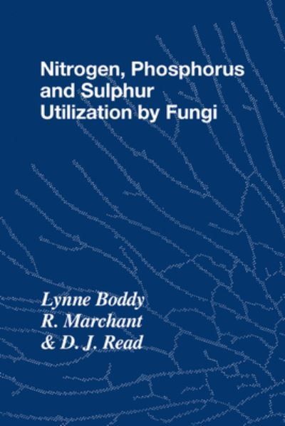 Nitrogen, Phosphorus and Sulphur Utilisation by Fungi 9780521106245