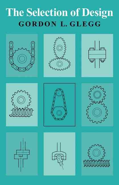 The Selection of Design By Gordon Lindsay Glegg 9780521113205