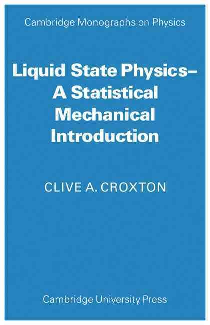 Liquid State Physics, a Statistical Mechanical Introduction