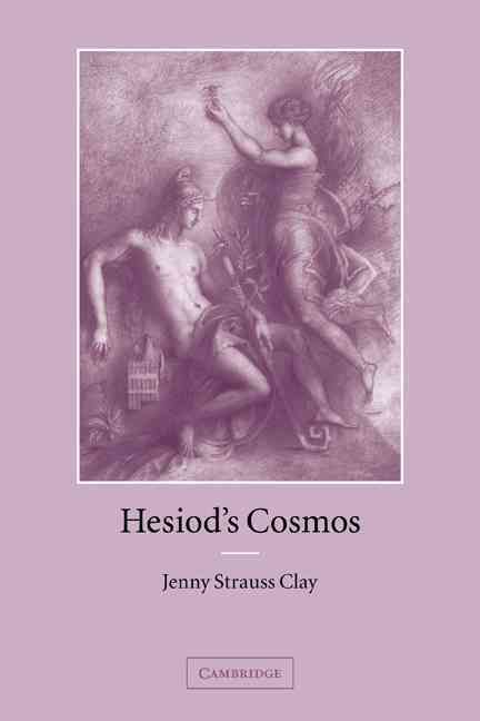 Hesiod's Cosmos By Jenny Strauss Clay 9780521117685 (Paperback)