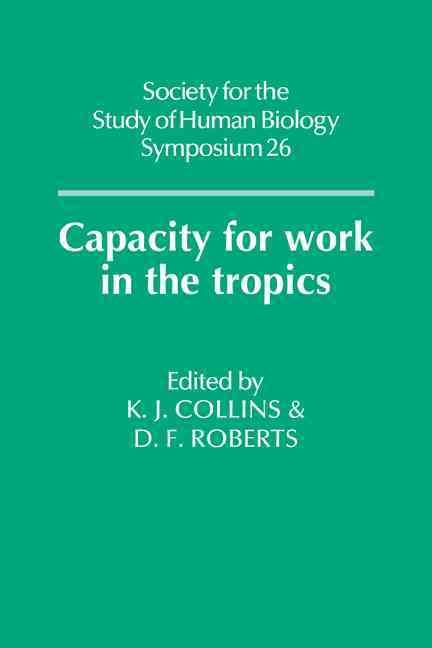 Capacity for Work in the Tropics 9780521118637 (Paperback)