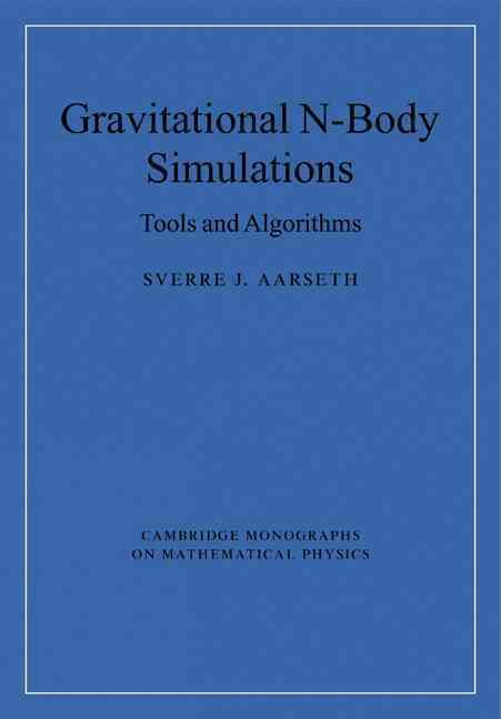 Gravitational N-Body Simulations By Sverre J. Aarseth 9780521121538