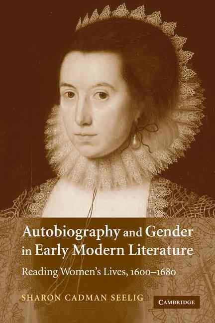Autobiography and Gender in Early Modern Literature 9780521121644