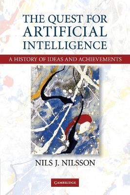 The Quest for Artificial Intelligence By Nils J. Nilsson 9780521122931