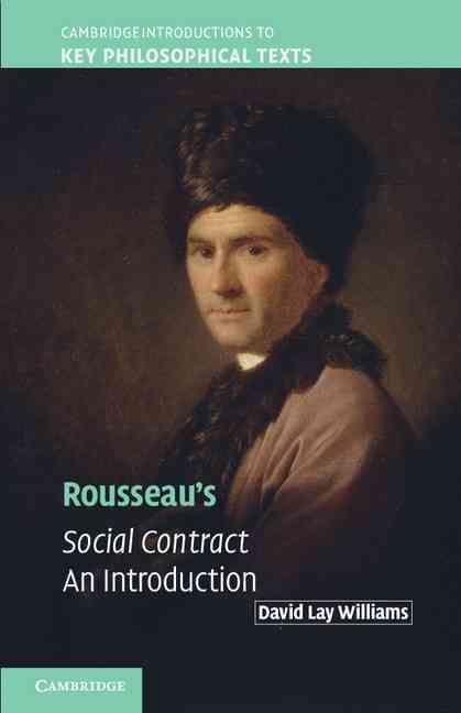 Rousseau's Social Contract By David Lay Williams 9780521124447