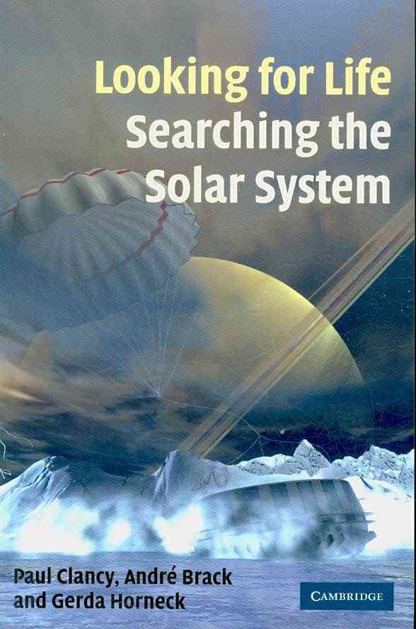Looking for Life, Searching the Solar System 9780521124546 (Paperback)