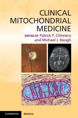 Clinical Mitochondrial Medicine 9780521132985 (Paperback)