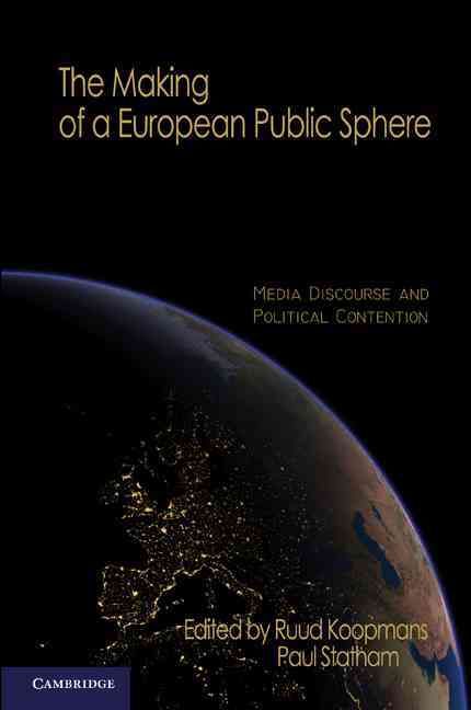 The Making of a European Public Sphere 9780521138253 (Paperback)