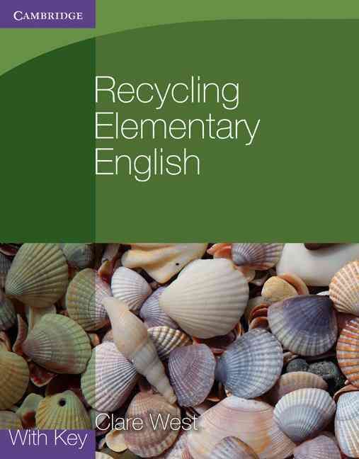 Recycling Elementary English With Key By Clare West 9780521140799
