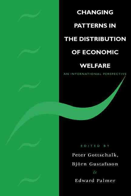 Changing Patterns in the Distribution of Economic Welfare (Paperback)