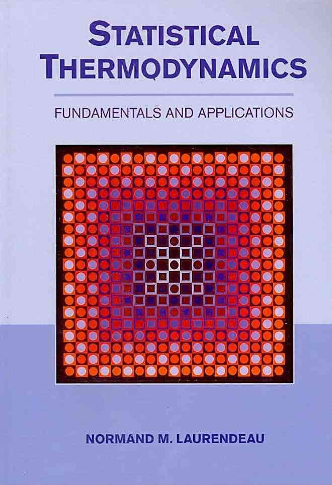 Statistical Thermodynamics By Normand M. Laurendeau 9780521154192