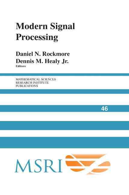 Modern Signal Processing By Daniel N. Rockmore, Dennis M. Healy