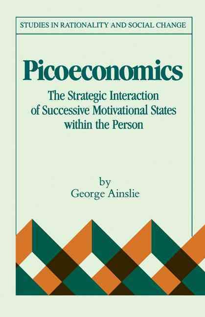 Picoeconomics By George Ainslie 9780521158701 (Paperback)