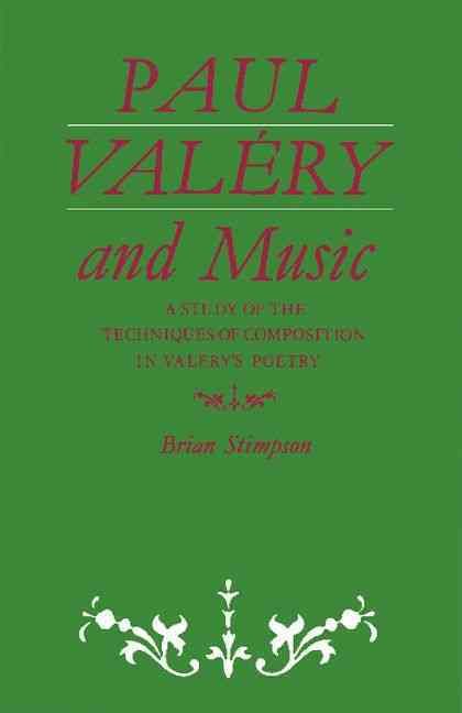 Paul Valéry and Music By Brian Stimpson 9780521168335 (Paperback)
