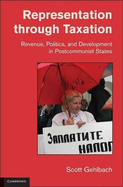 Representation Through Taxation By Scott Gehlbach 9780521168809