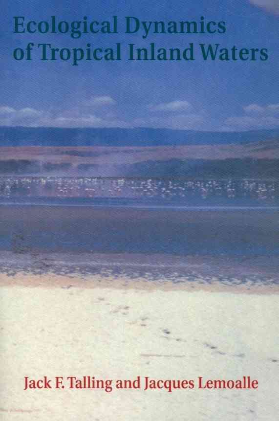 Ecological Dynamics of Tropical Inland Waters 9780521169400