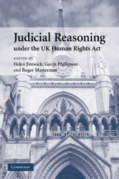 Judicial Reasoning Under the UK Human Rights Act 9780521176590