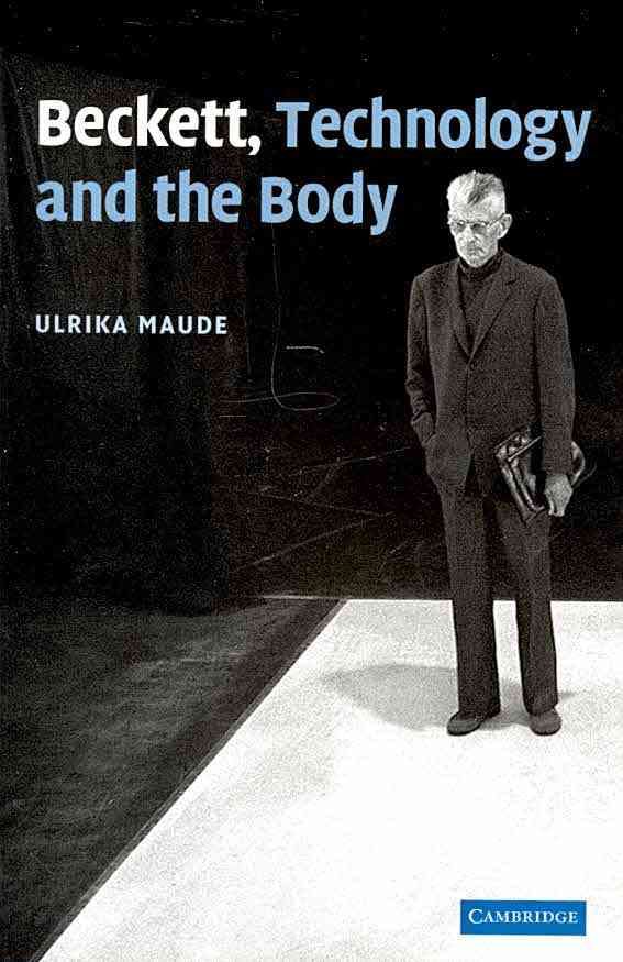 Beckett, Technology and the Body By Ulrika Maude 9780521181501