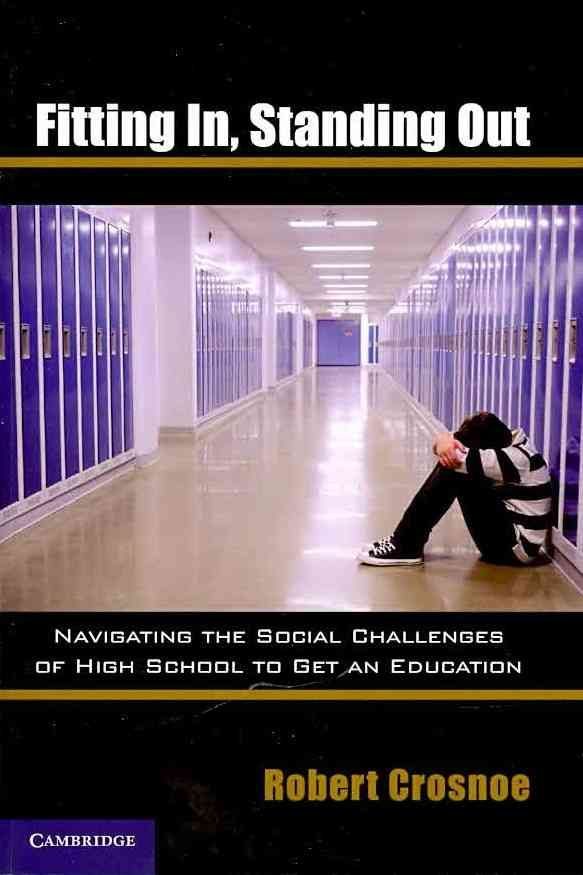 Fitting in, Standing Out By Robert Crosnoe 9780521182034 (Paperback)