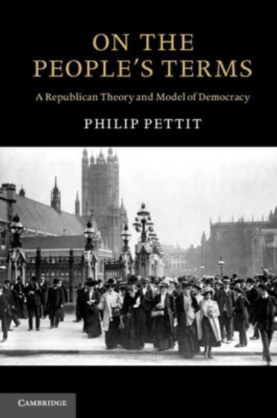 On the People's Terms By Philip Pettit 9780521182126 (Paperback)
