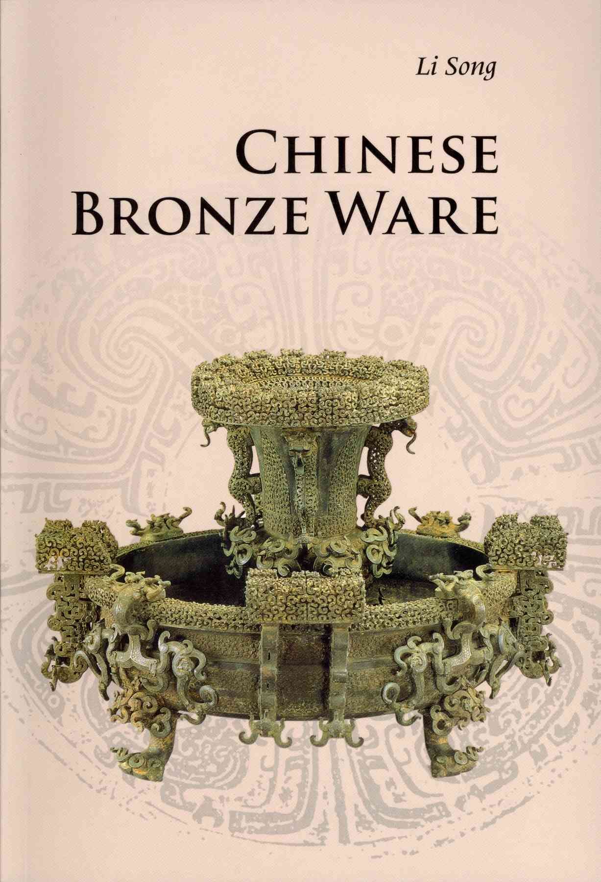 Chinese Bronze Ware By Song Li 9780521186858 (Paperback)