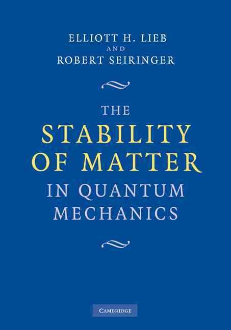 The Stability of Matter in Quantum Mechanics 9780521191180 (Hardback)