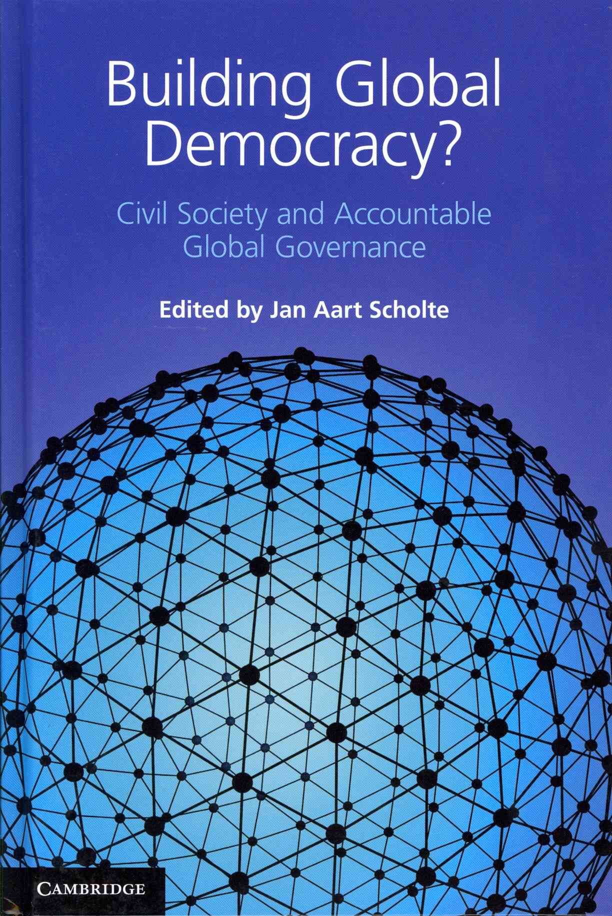 Building Global Democracy? By Jan Aart Scholte 9780521192194