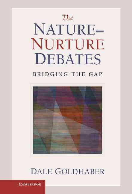 The Nature-Nurture Debates By Dale Goldhaber 9780521195362 (Hardback)