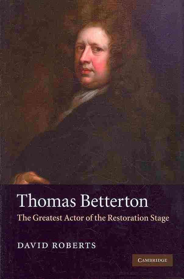 Thomas Betterton By David Roberts 9780521195843 (Hardback)