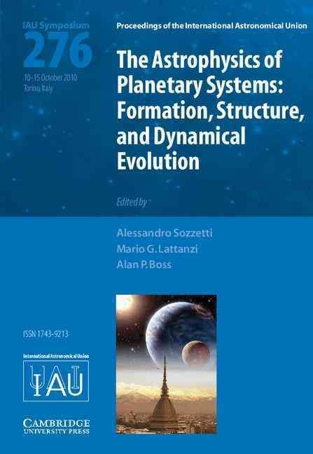 The Astrophysics of Planetary Systems 9780521196529 (Hardback)