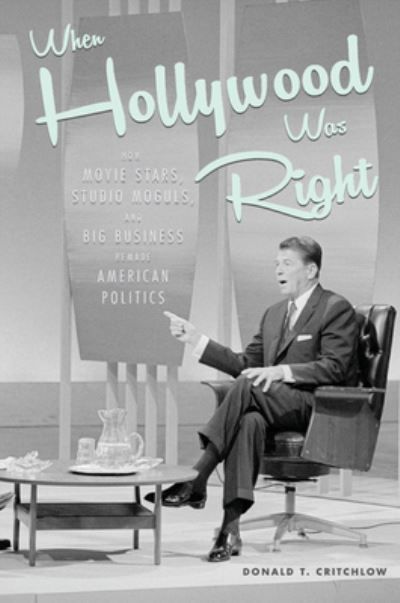 When Hollywood Was Right By Donald T. Critchlow 9780521199186