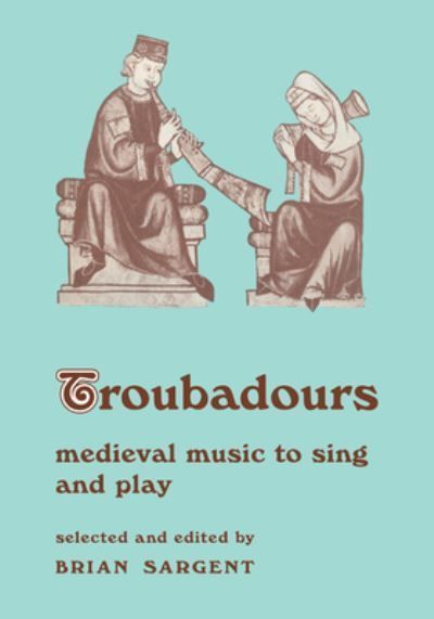 Troubadours By Brian Sargent (editor) 9780521204712 (Paperback)