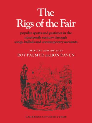 The Rigs of the Fair By Roy Palmer, Jon Raven 9780521209083