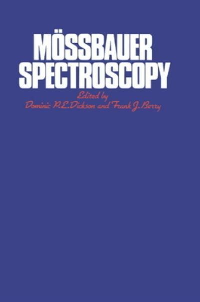 Mossbauer Spectroscopy By Dominic P. E. Dickson, Frank J. Berry