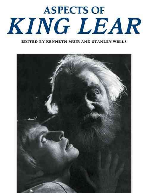 Aspects of King Lear By Kenneth Muir, Stanley Wells 9780521288132