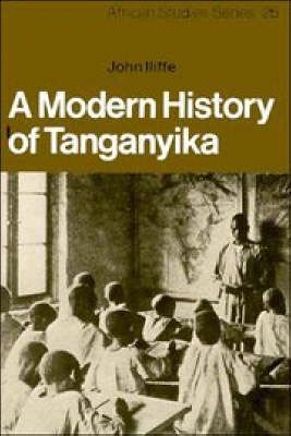 A Modern History of Tanganyika By John Iliffe 9780521296113