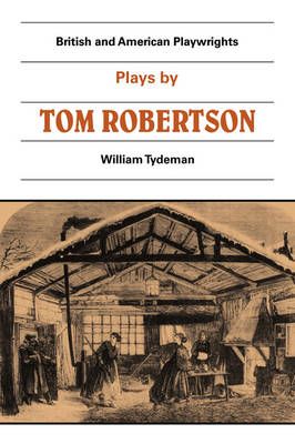 Plays by Tom Robertson By T. W. Robertson 9780521299398 (Paperback)