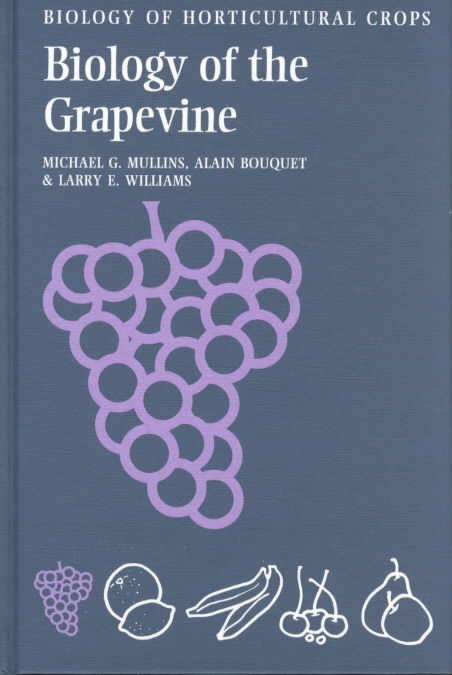 Biology of the Grapevine 9780521305075 (Hardback)