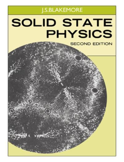Solid State Physics By J. S. Blakemore 9780521313919 (Paperback)