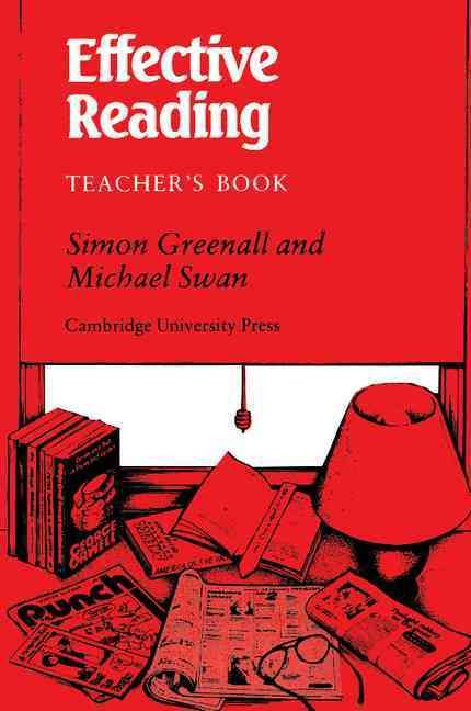 Effective Reading By Simon Greenall, Michael Swan 9780521317603
