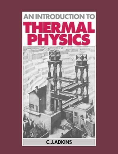 An Introduction to Thermal Physics By C. J. Adkins 9780521337151