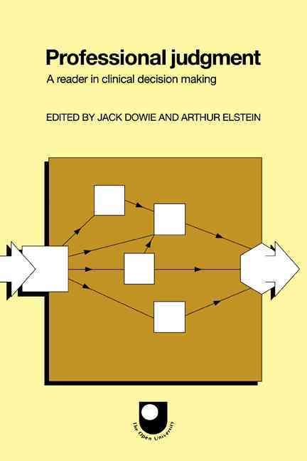 Professional Judgment By Jack Dowie (editor), Arthur Elstein (editor)