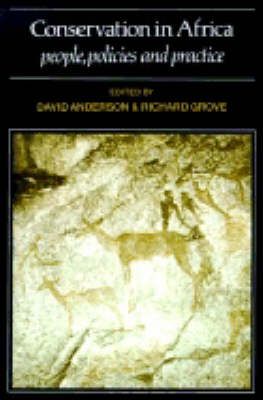 Conservation in Africa By David Anderson, Richard Grove 9780521349901