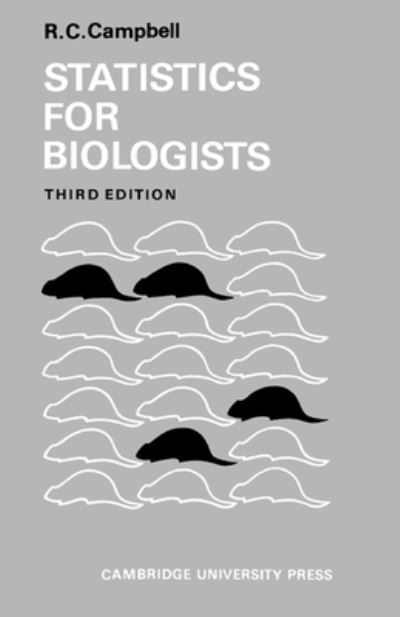 Statistics for Biologists By R. C. Campbell 9780521369329 (Paperback)