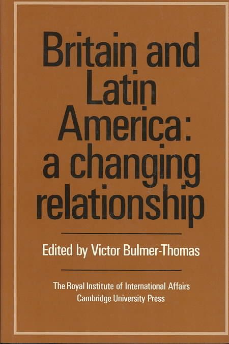 Britain and Latin America 9780521372053 (Hardback)