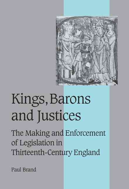 Kings, Barons and Justices By Paul Brand 9780521372466 (Hardback)