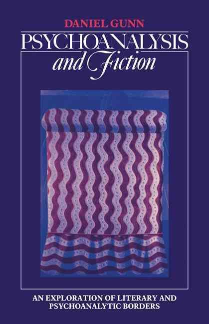 Psychoanalysis and Fiction By Daniel Gunn 9780521386692 (Paperback)
