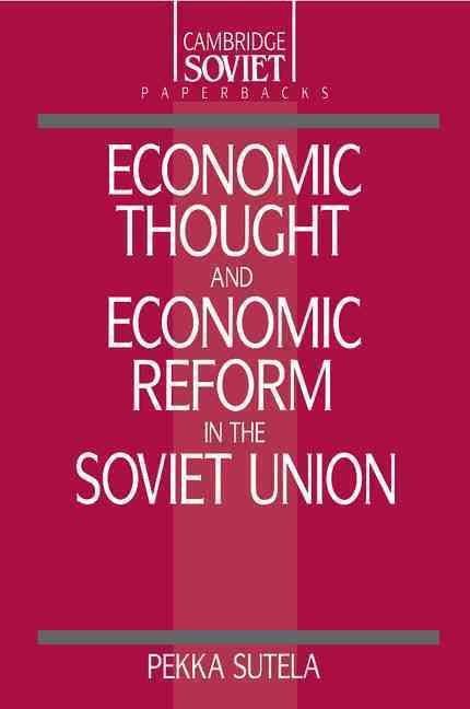 Economic Thought and Economic Reform in the Soviet Union 9780521389020